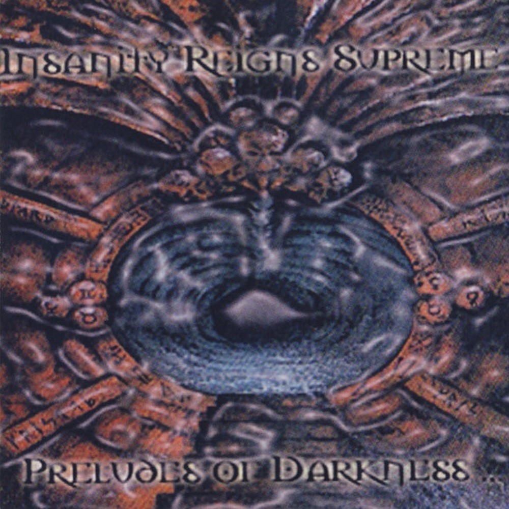 Insanity Reigns Supreme - Preludes of Darkness (1999) Cover