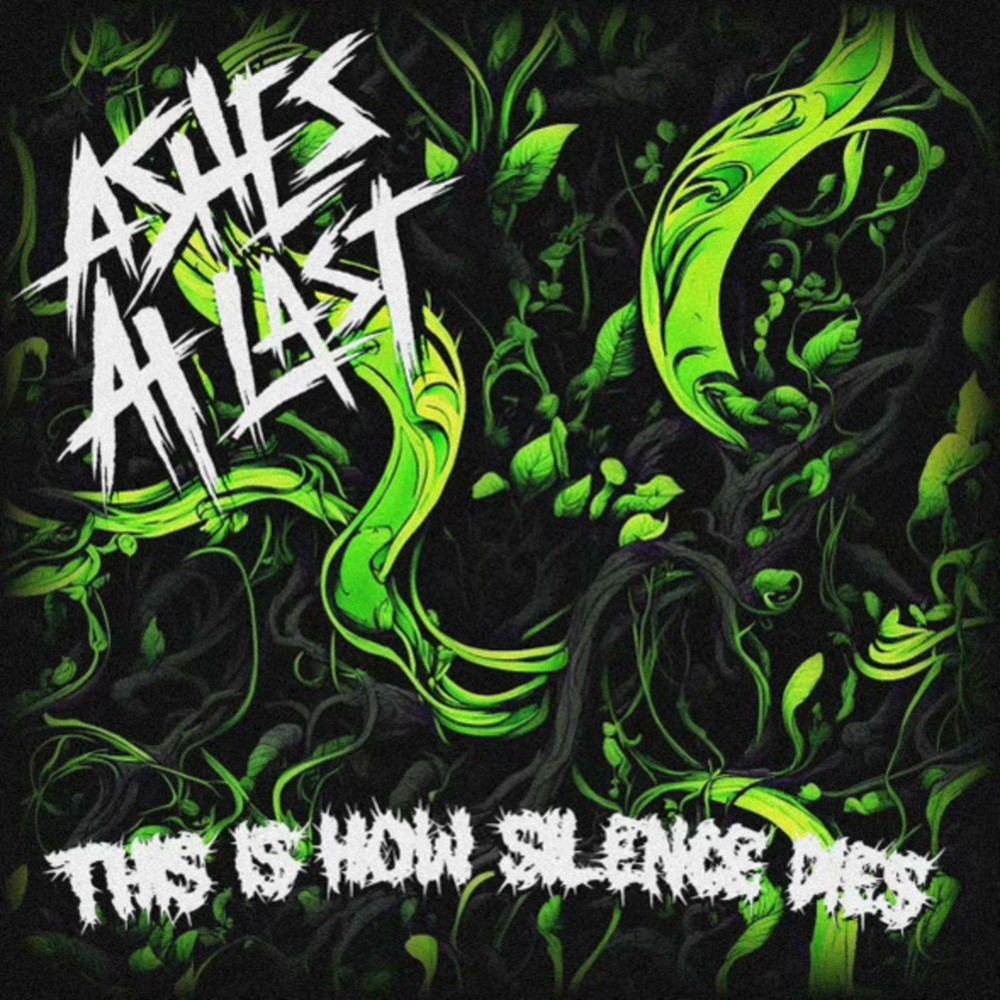 Ashes at Last - This Is How Silence Dies (2024) Cover