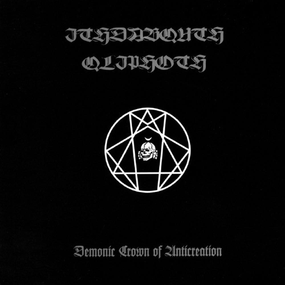 Ithdabquth Qliphoth - Demonic Crown of Anticreation (2002) Cover