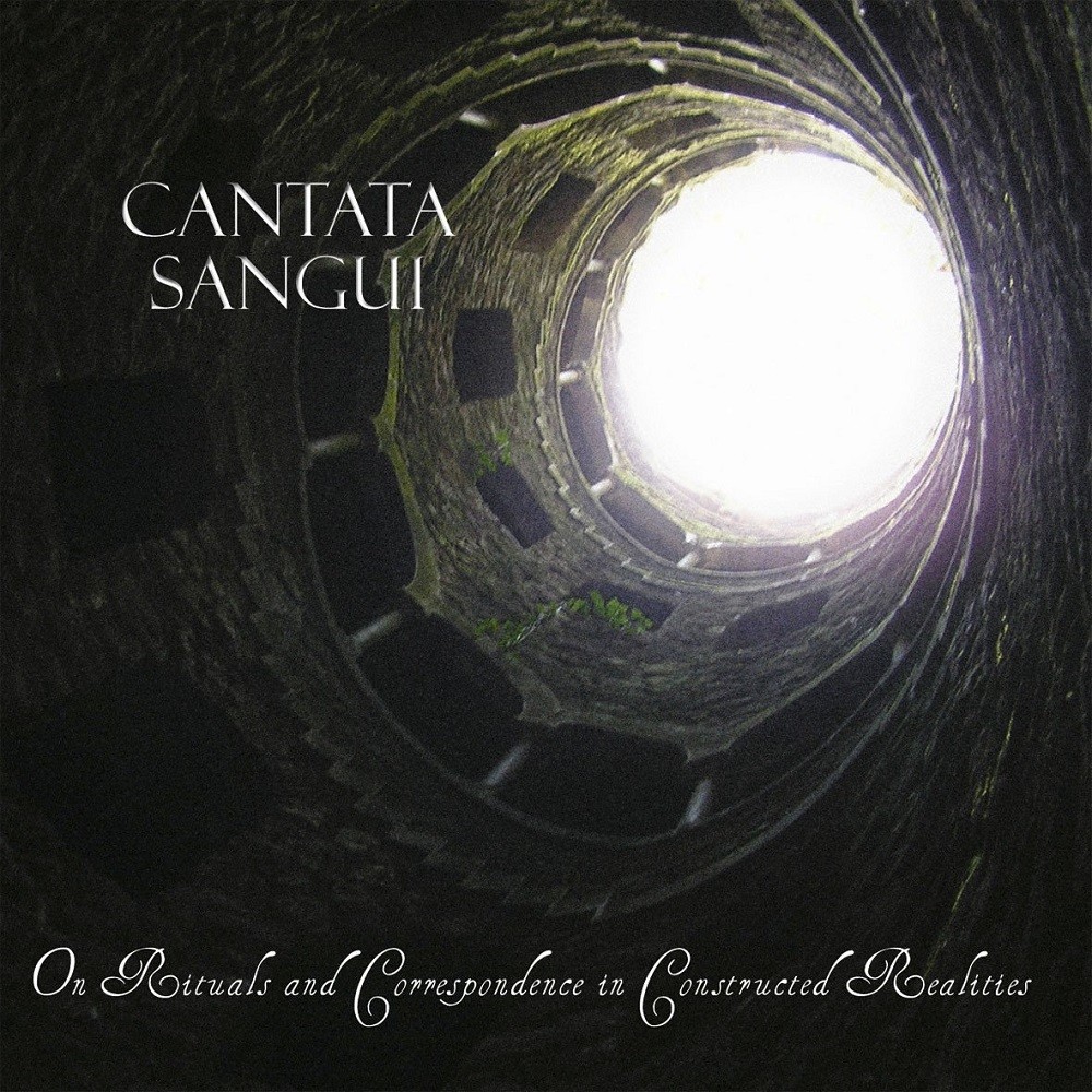 Cantata Sangui - On Rituals and Correspondence in Constructed Realities (2009) Cover