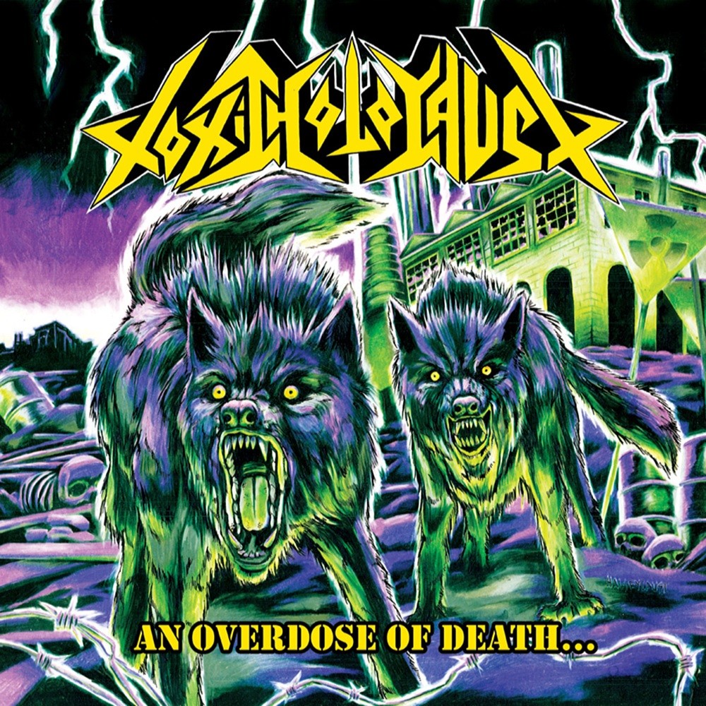 Toxic Holocaust - An Overdose of Death... (2008) Cover