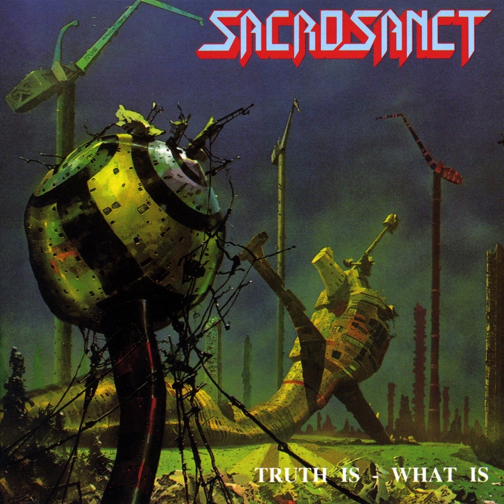 Sacrosanct - Truth Is - What Is (1990) Cover