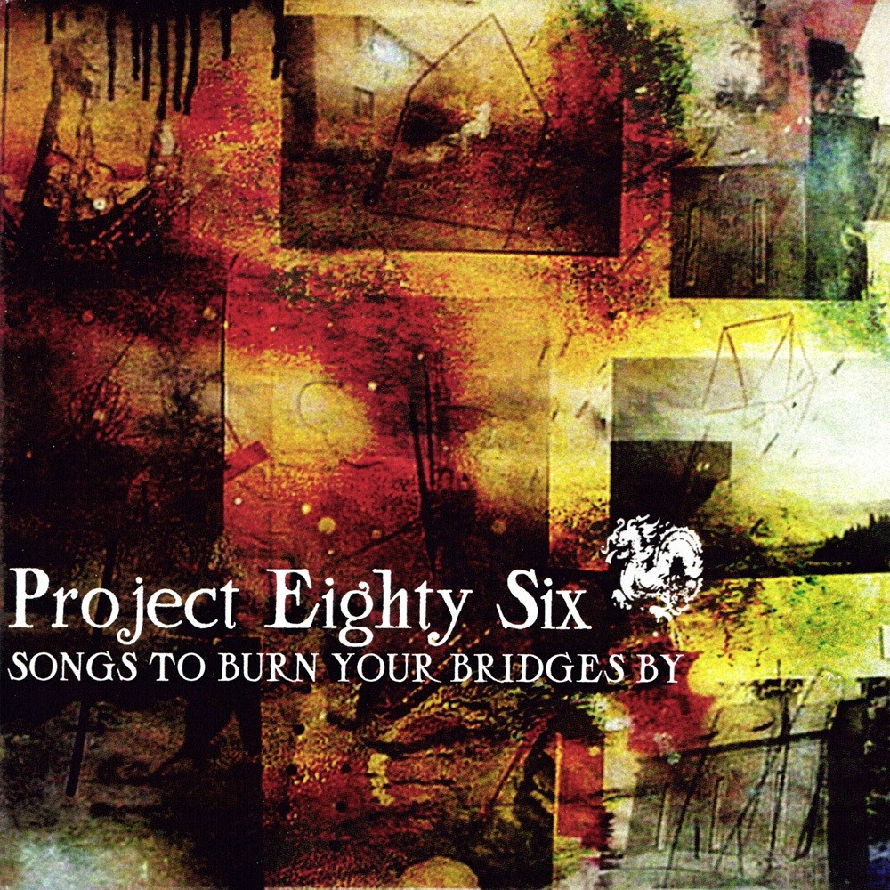 Project 86 - Songs to Burn Your Bridges By (2003) Cover