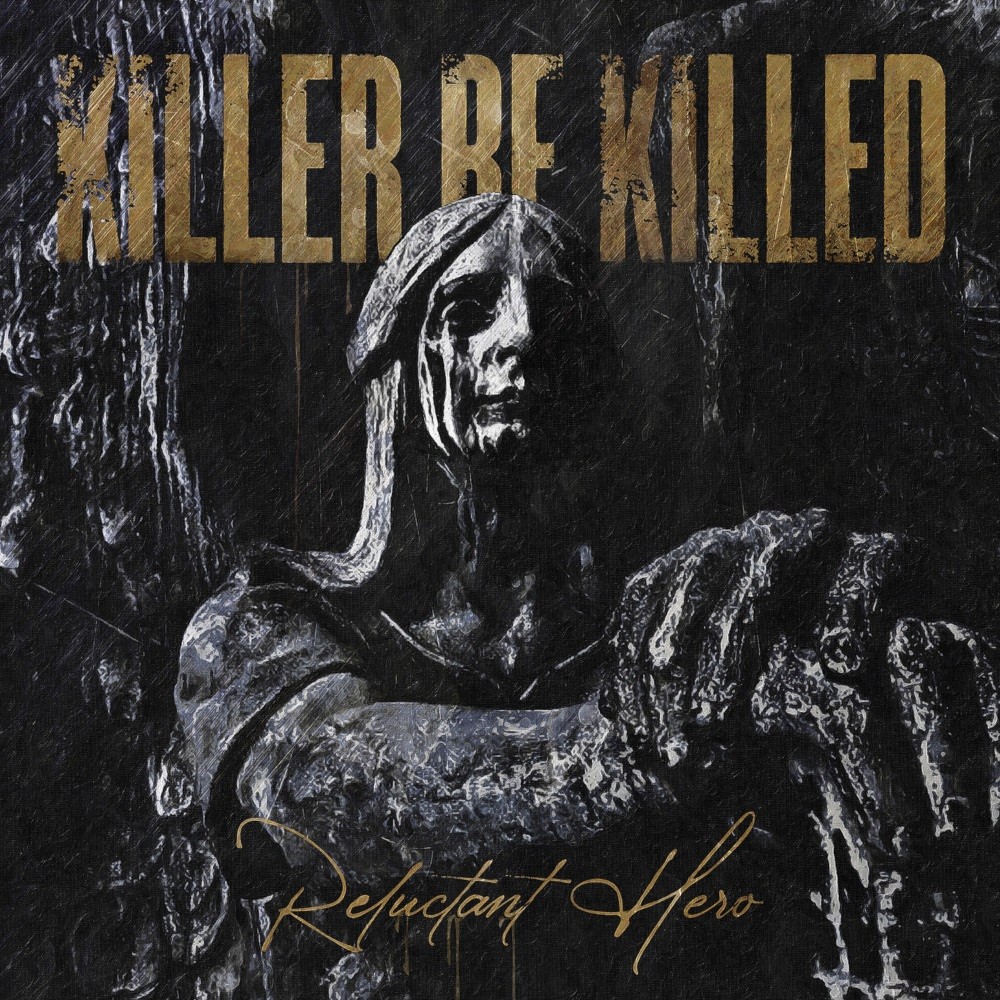 Killer Be Killed - Reluctant Hero (2020) Cover