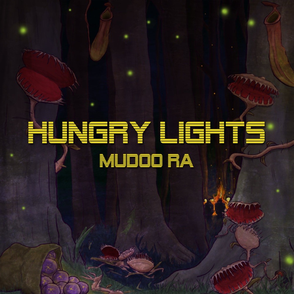 Hungry Lights - Mudoo Ra (2019) Cover