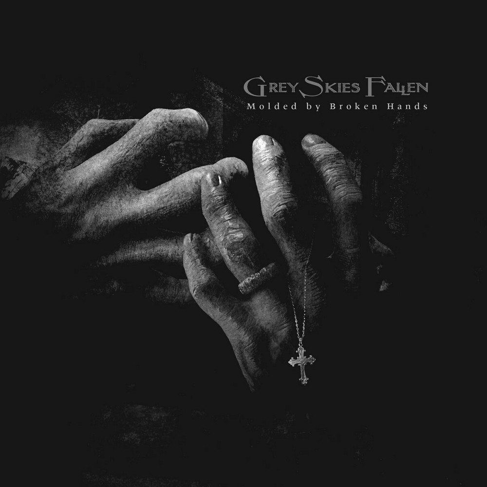 Grey Skies Fallen - Molded by Broken Hands (2024) Cover