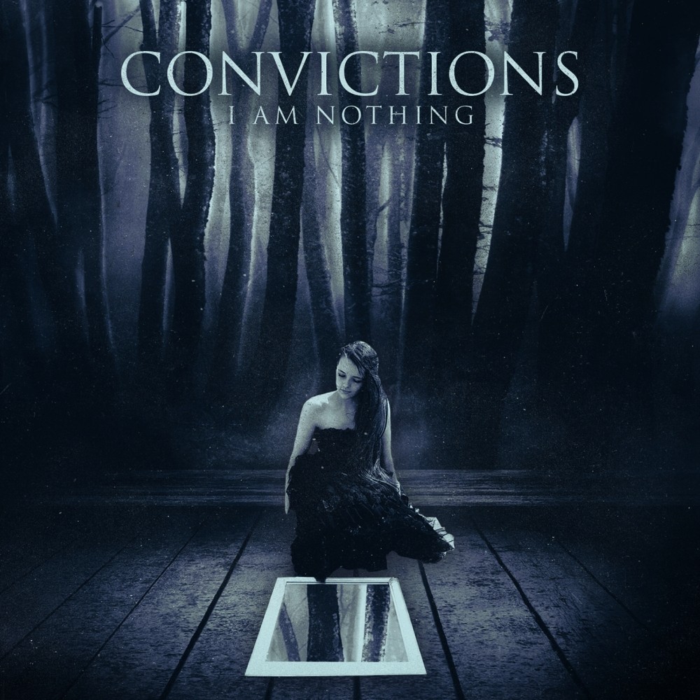 Convictions - I am Nothing (2012) Cover