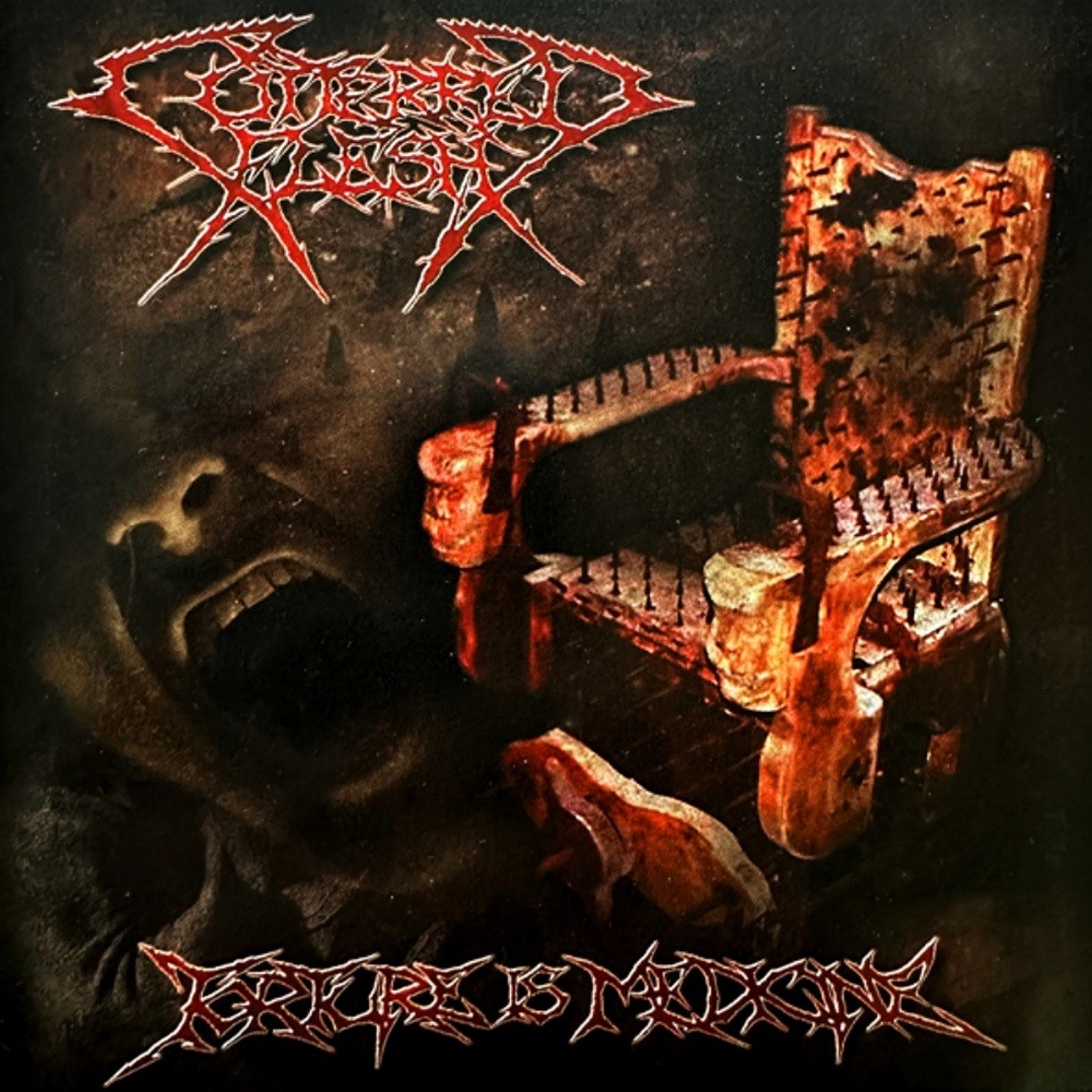 Cutterred Flesh - Torture Is Medicine (2007) Cover