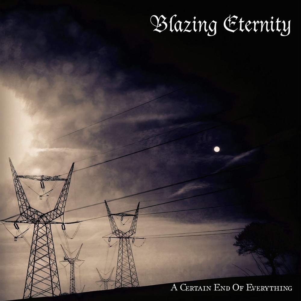 Blazing Eternity - A Certain End of Everything (2024) Cover