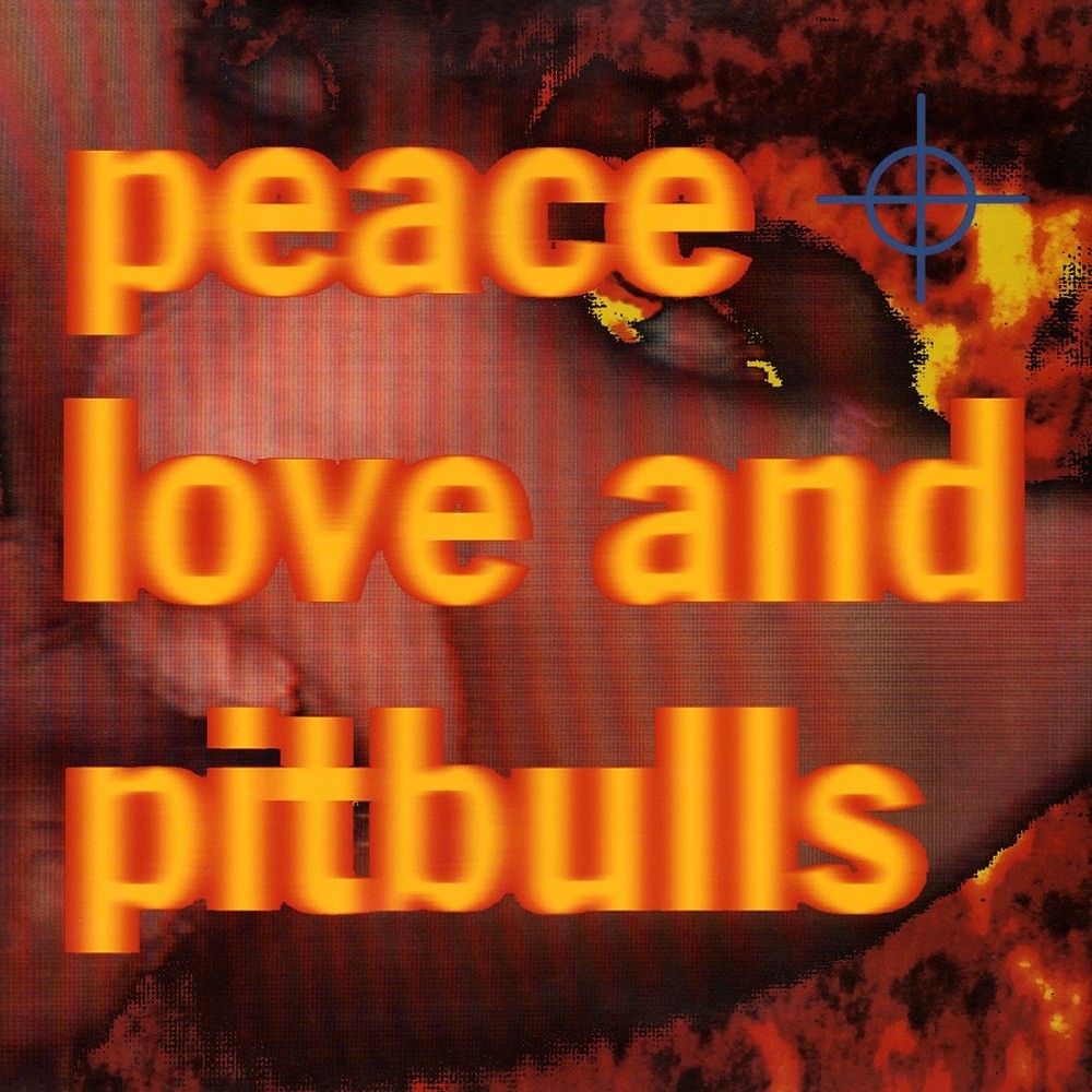 Peace, Love and Pitbulls - Peace, Love and Pitbulls (1992) Cover