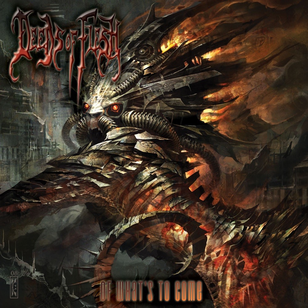 Deeds of Flesh - Of What's to Come (2008) Cover