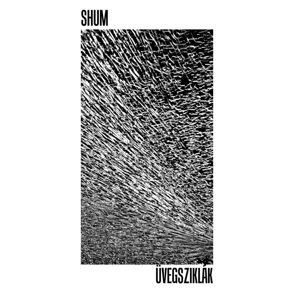 Shum - Üvegsziklák (2019) Cover