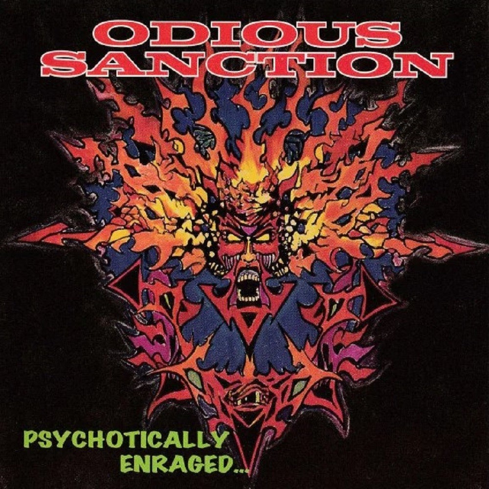 Odious Sanction - Psychotically Enraged (1999) Cover