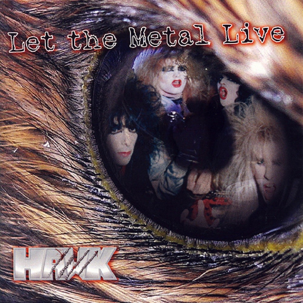 Hawk - Let the Metal Live (2009) Cover