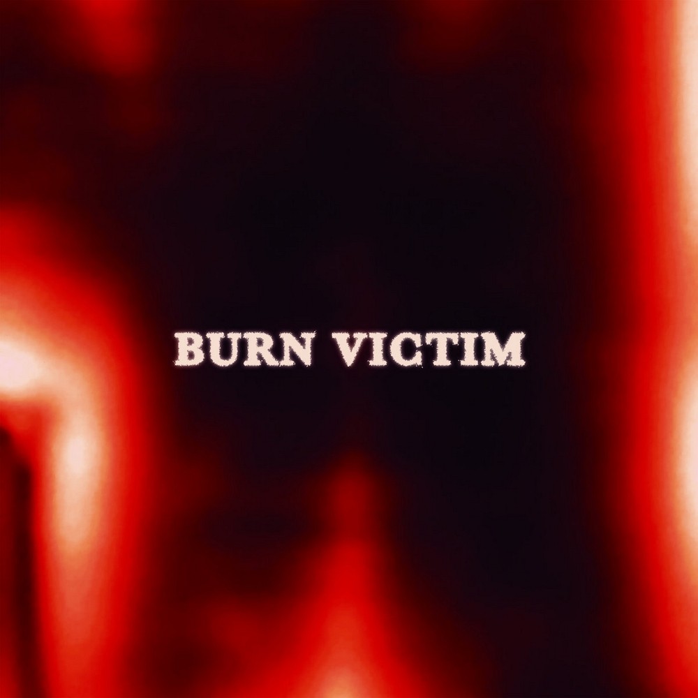 Burn Victim - Burn Victim (2018) Cover