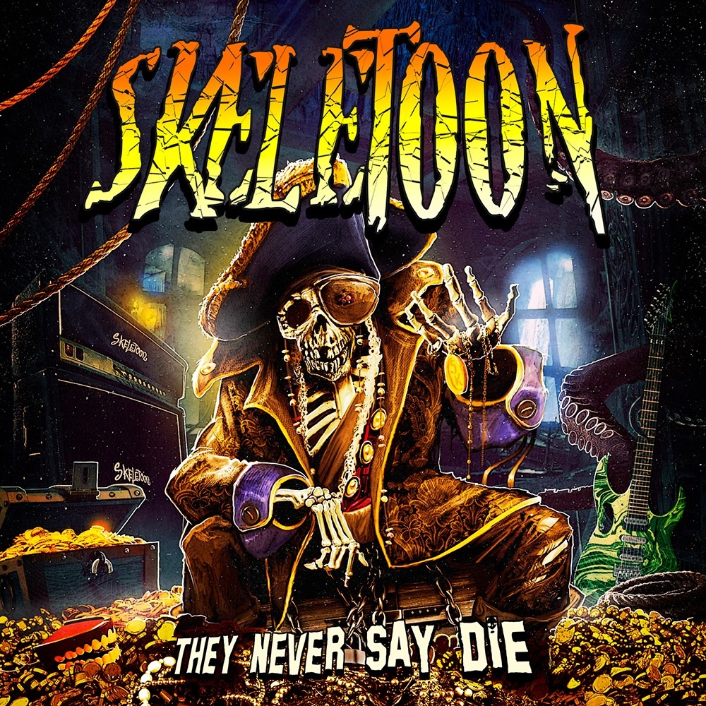 SkeleToon - They Never Say Die (2019) Cover