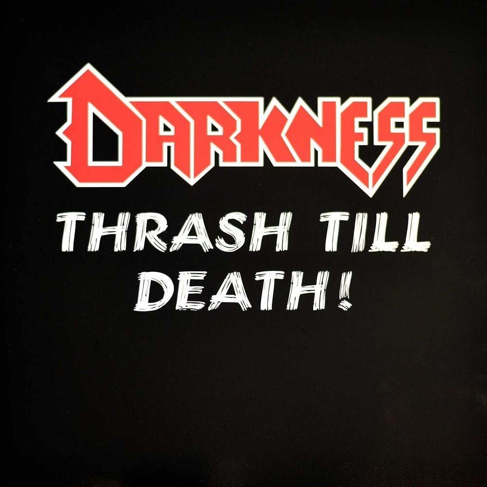 Darkness - Thrash Till Death! (2015) Cover