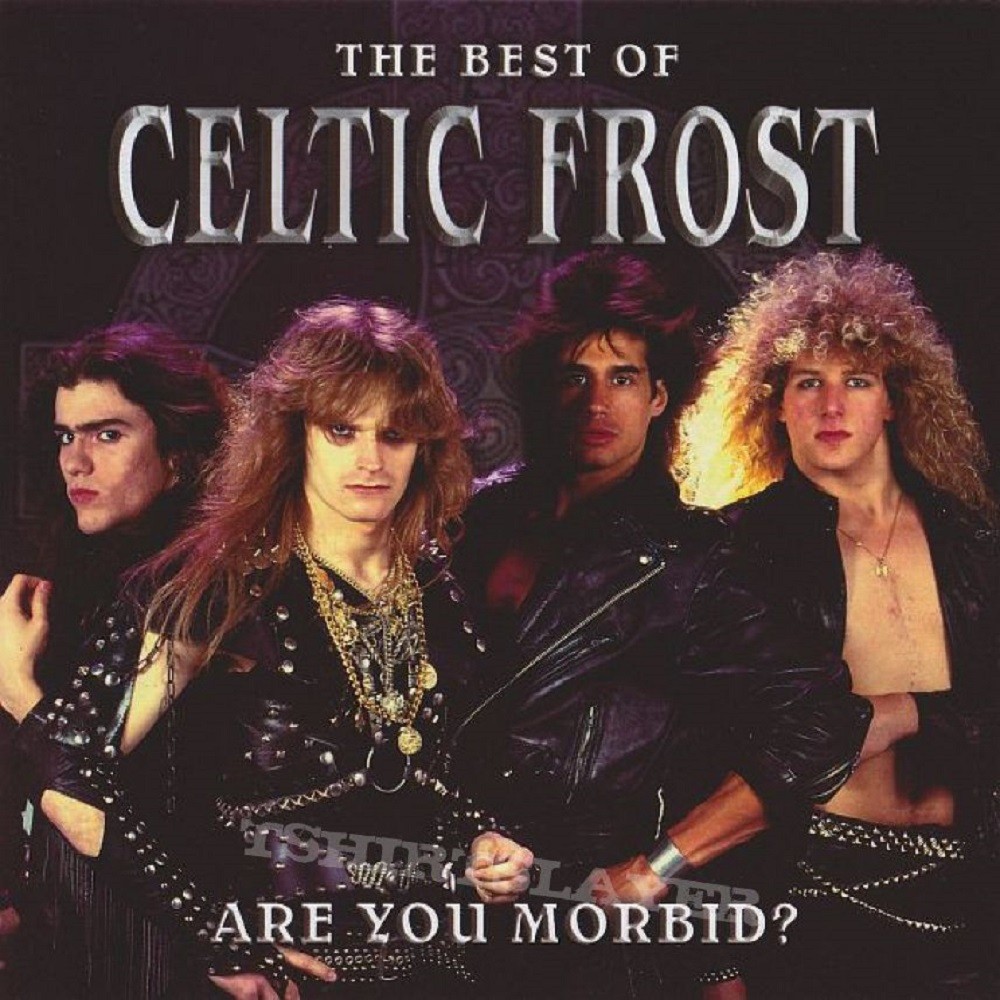 Celtic Frost - The Best of Celtic Frost: Are You Morbid? (2003) Cover