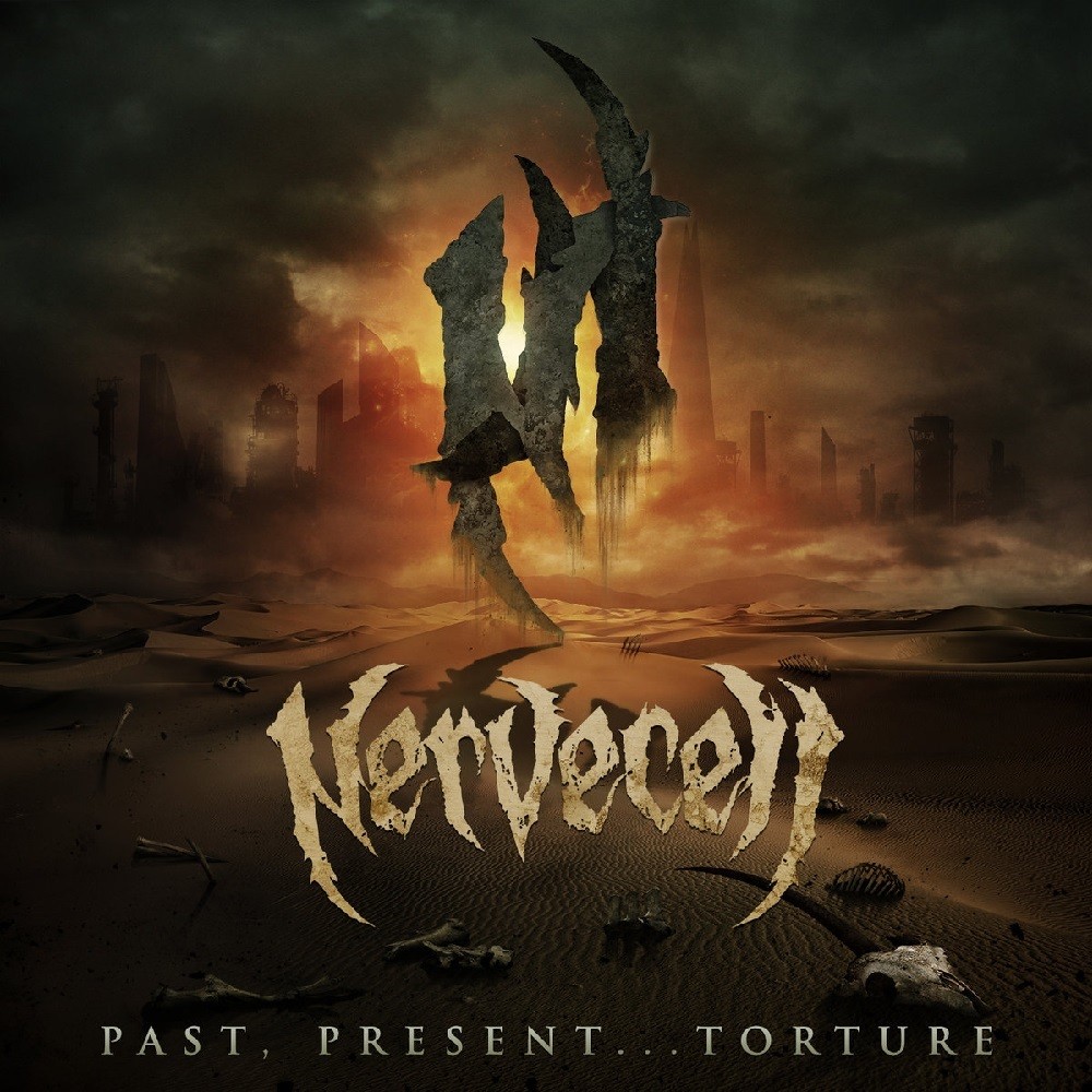 Nervecell - Past, Present...Torture (2017) Cover