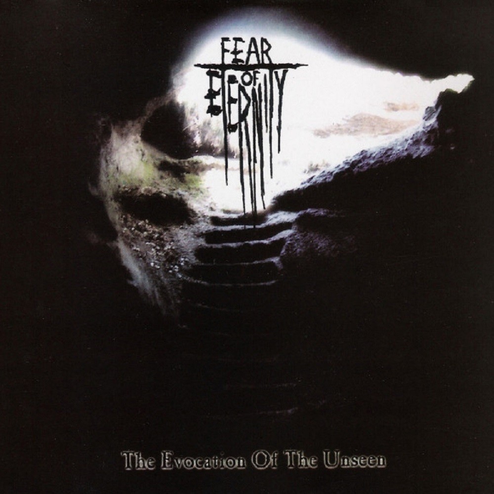 Fear of Eternity - The Evocation of the Unseen (2013) Cover