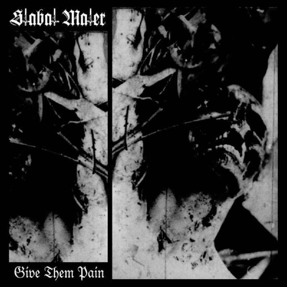 Stabat Mater - Give Them Pain (2016) Cover