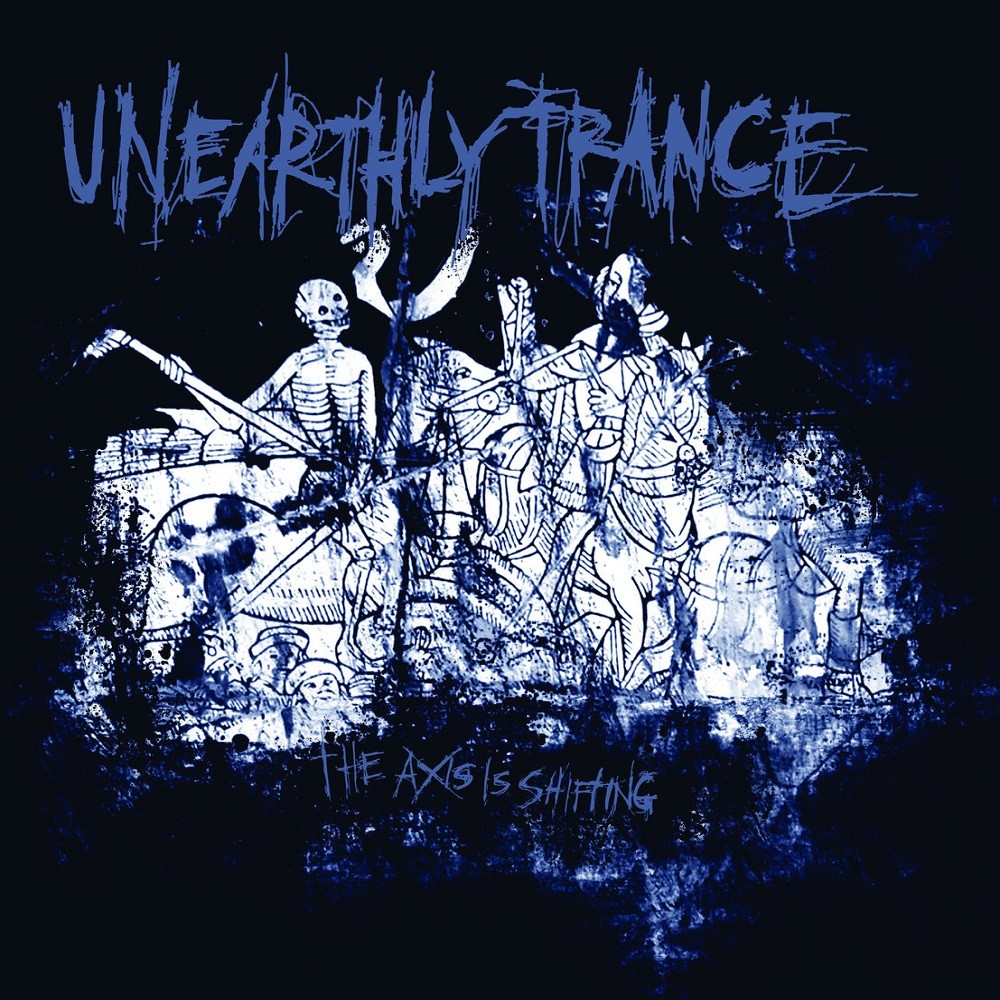Unearthly Trance - The Axis Is Shifting (2007) Cover
