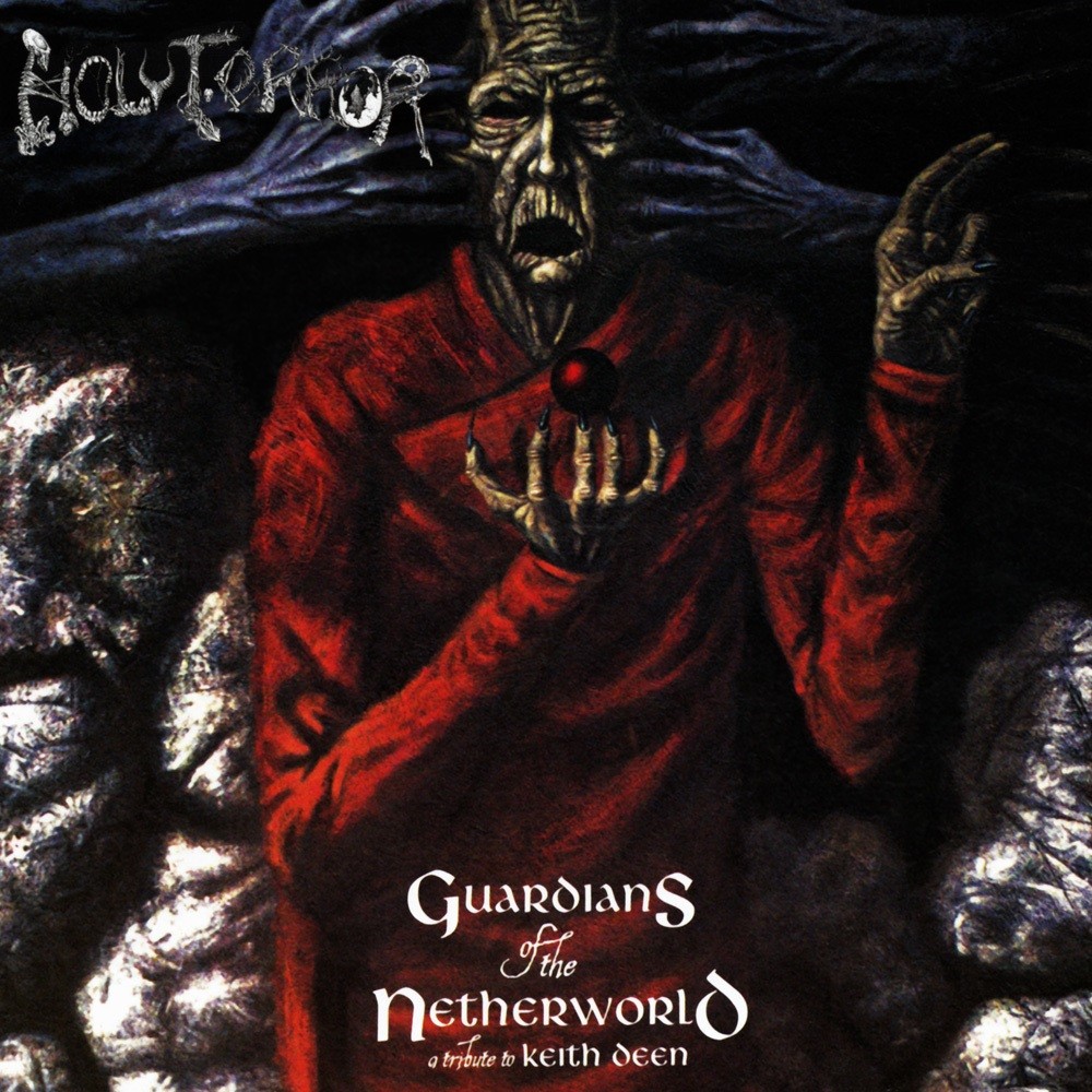 Holy Terror - Guardians of the Netherworld: A Tribute to Keith Deen (2015) Cover