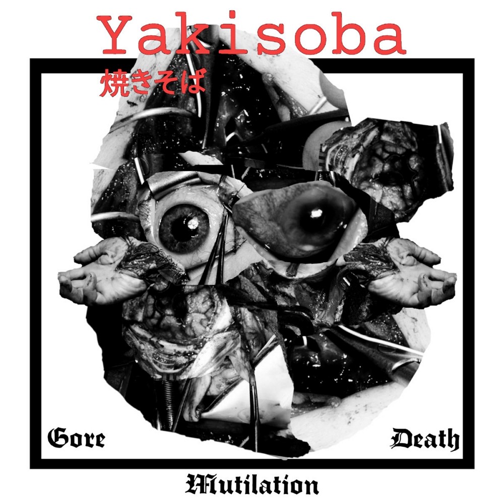 Yakisoba - Gore Mutilation Death (2021) Cover