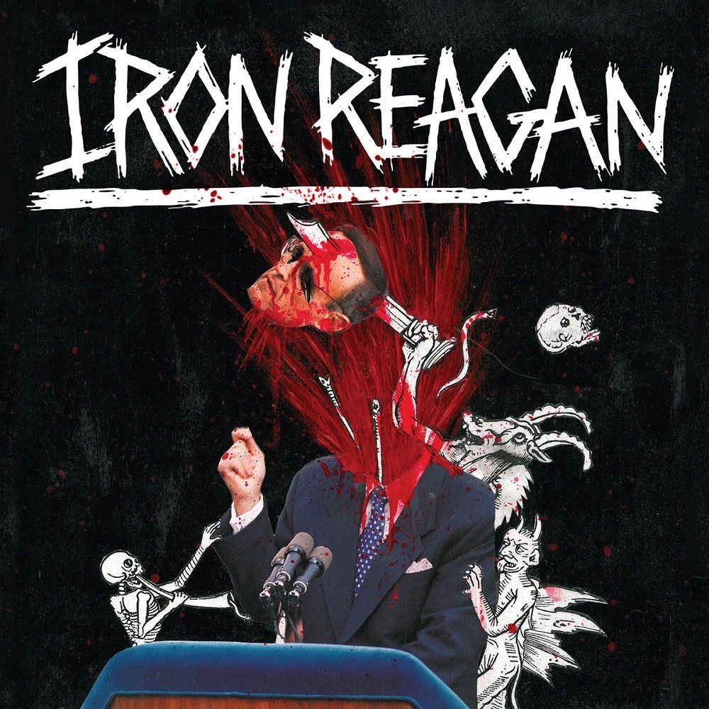 Iron Reagan - The Tyranny of Will (2014) Cover