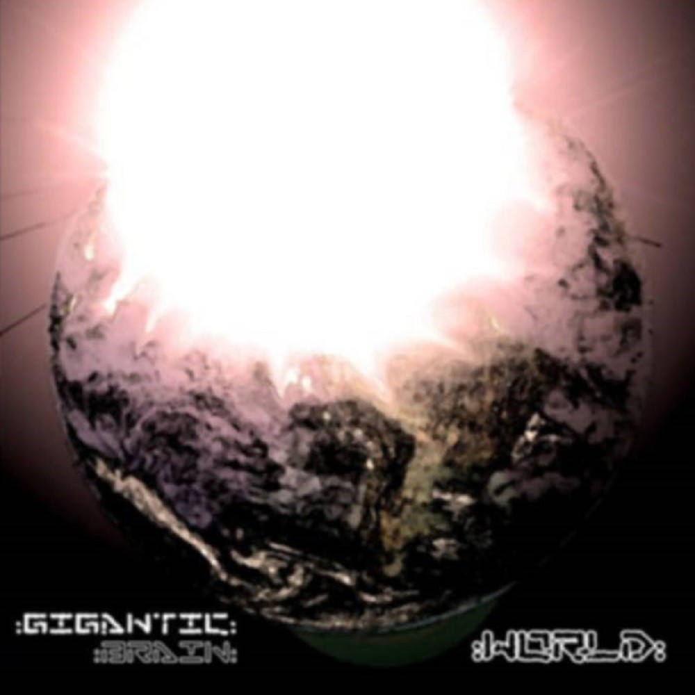 Gigantic Brain - World (2009) Cover