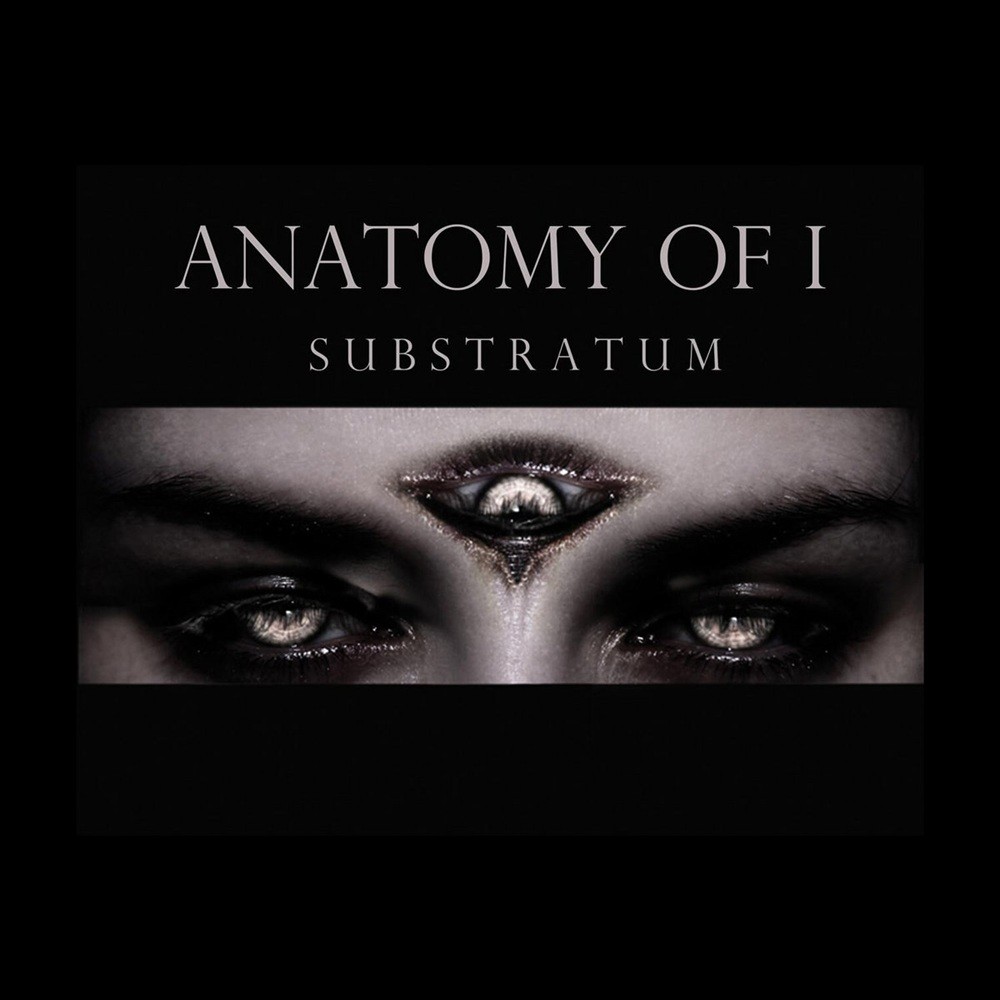 Anatomy of I - Substratum (2011) Cover