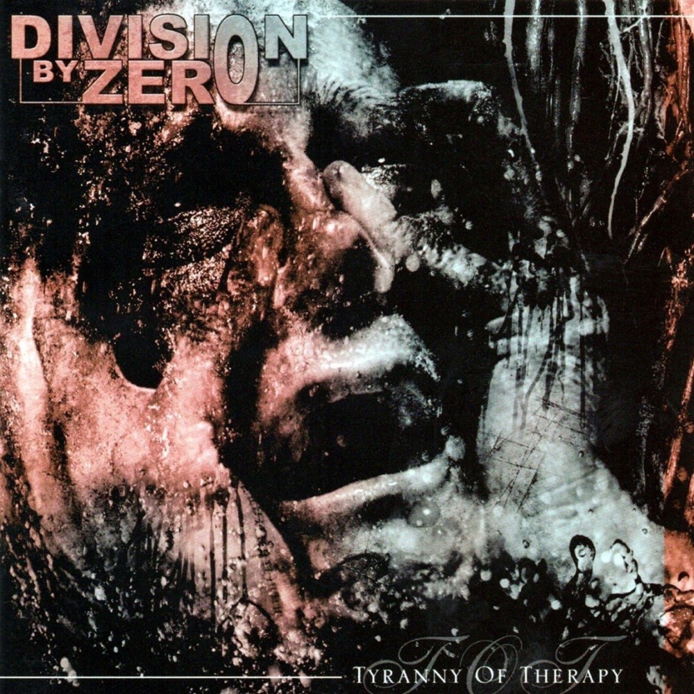 Division by Zero - Tyranny of Therapy (2007) Cover