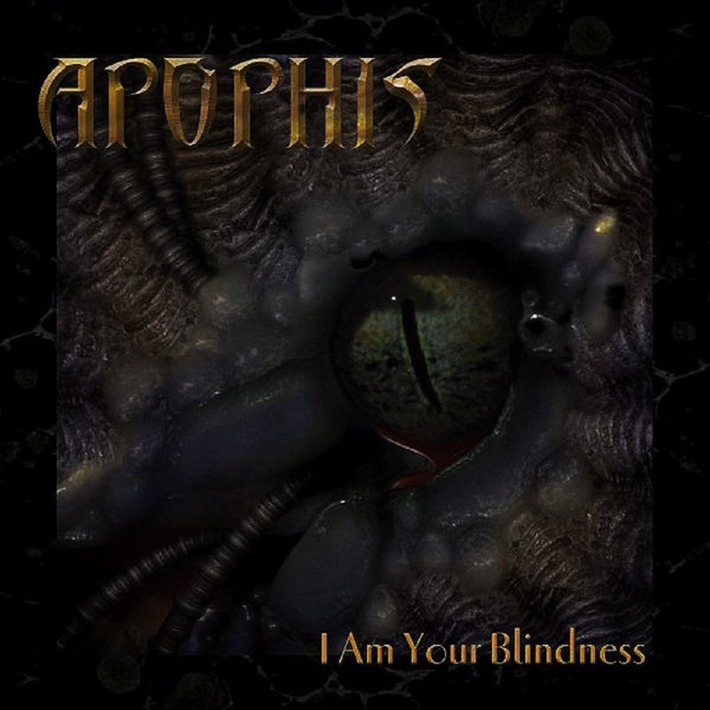 Apophis - I Am Your Blindness (2005) Cover