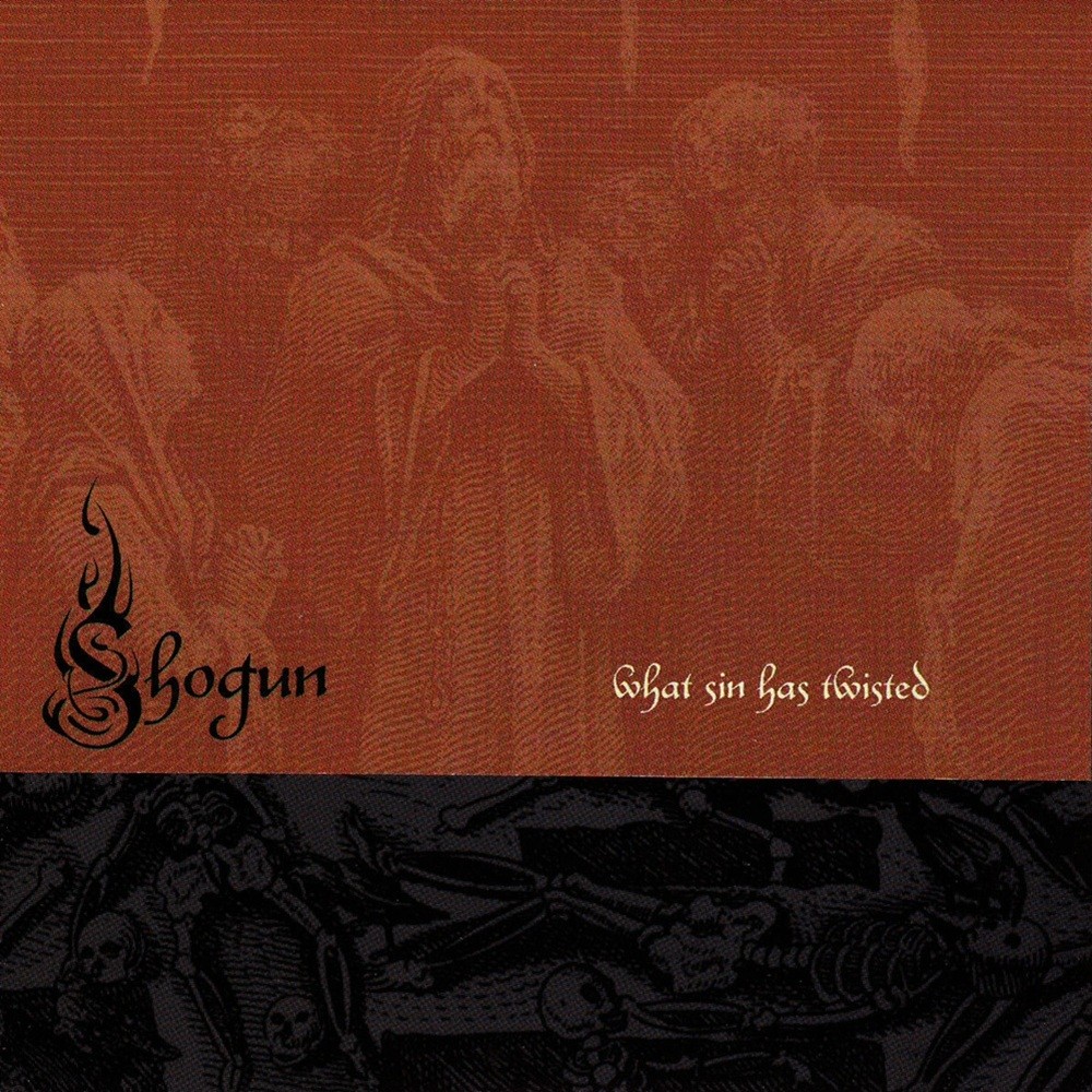 Shogun - What Sin Has Twisted (2002) Cover