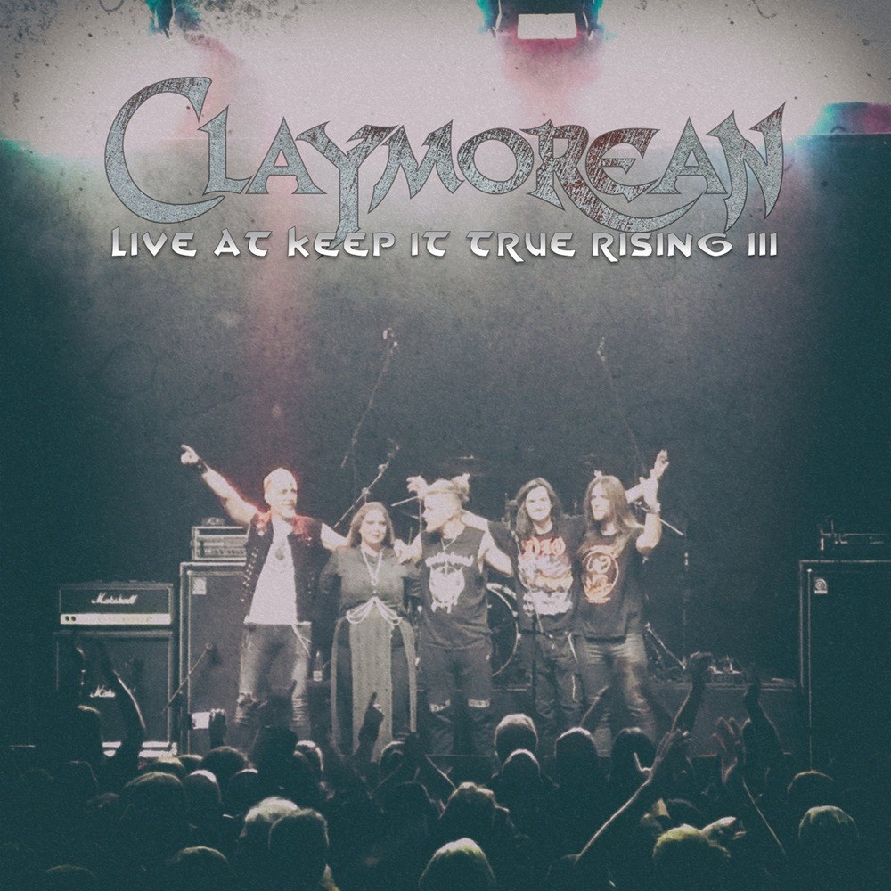 Claymorean - Live at Keep It True Rising 3 (2024) Cover