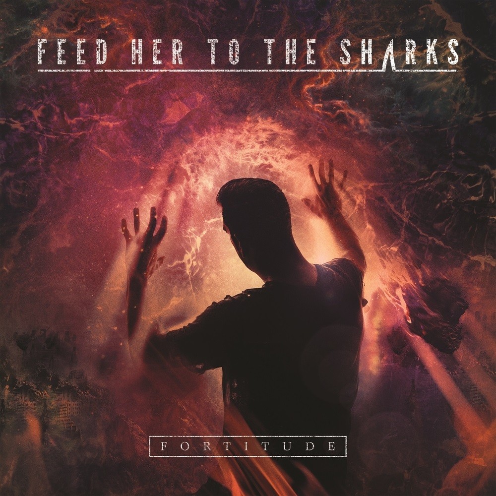 Feed Her to the Sharks - Fortitude (2015) Cover