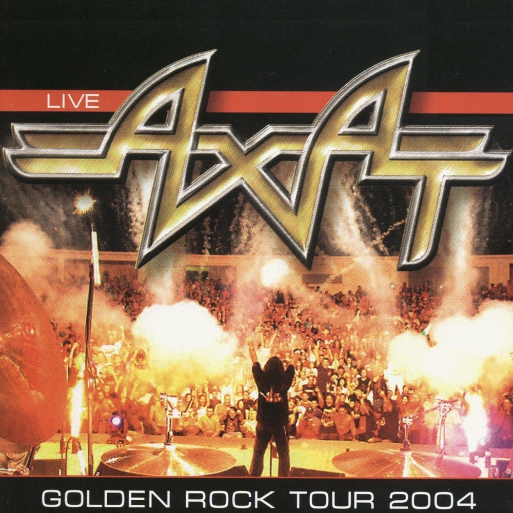 Axat - Golden Rock Tour 2004 (2007) Cover