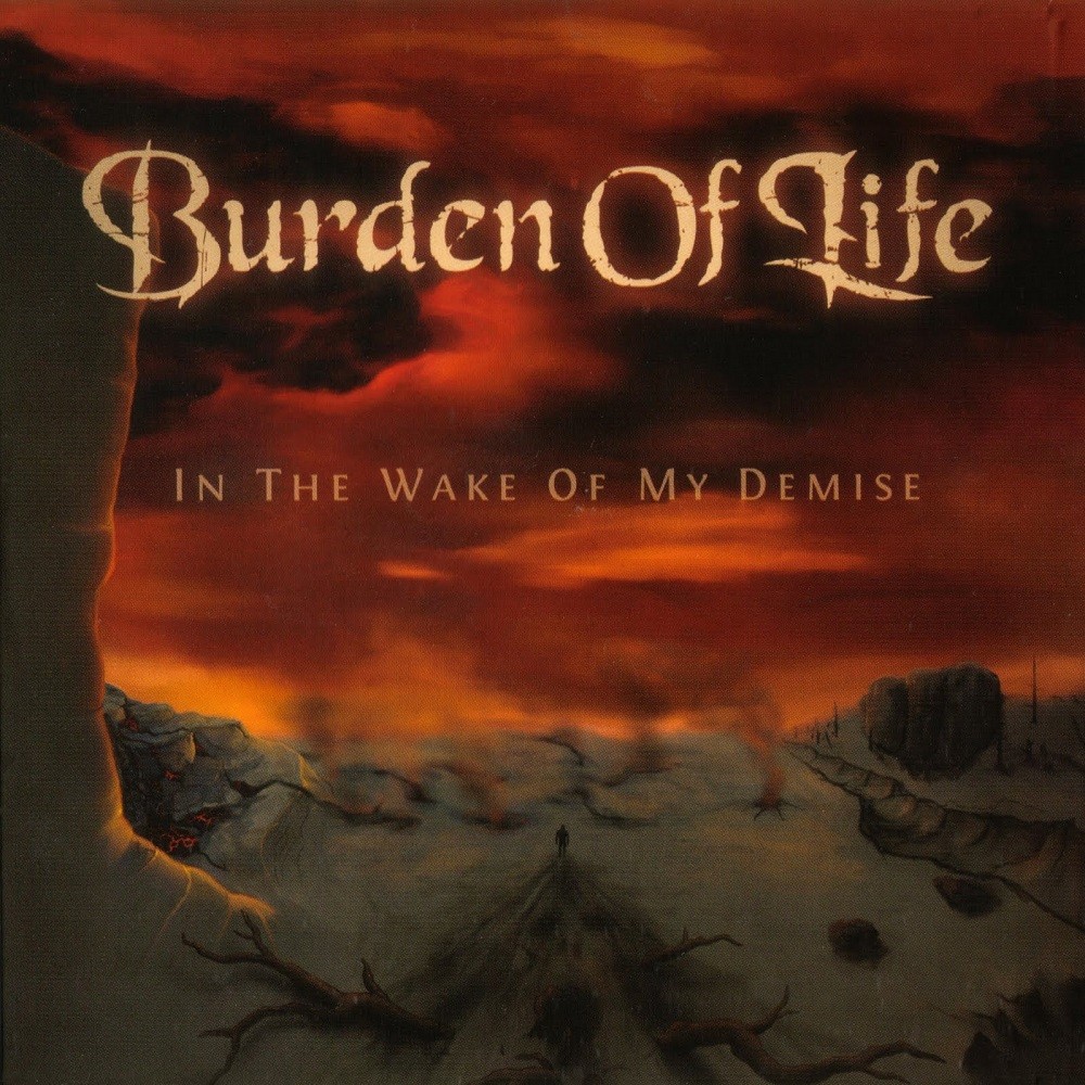 Burden of Life - In the Wake of My Demise (2010) Cover