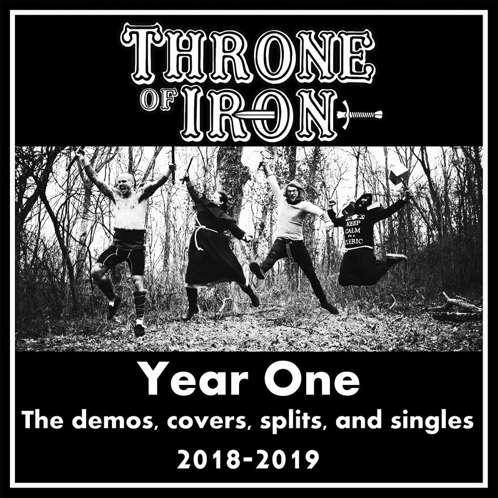 Throne of Iron - Year One - The Demos, Covers, Splits, and Singles (2020) Cover