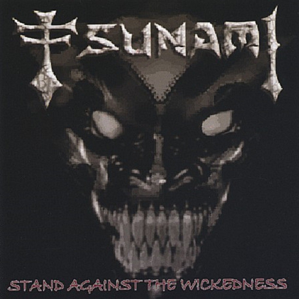Tsunami - Stand Against the Wickedness (2004) Cover