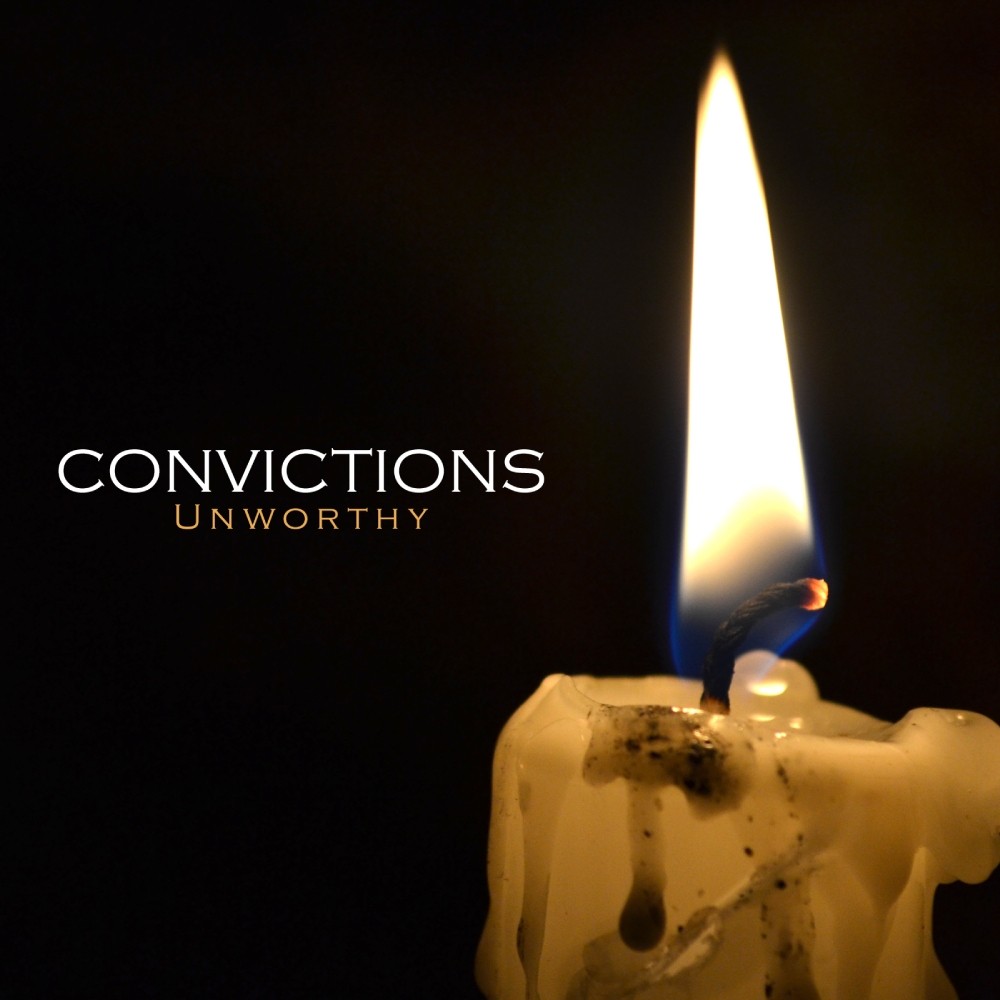 Convictions - Unworthy (2013) Cover