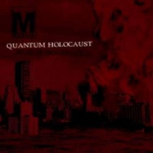 Quantum Holocaust (World Domination)