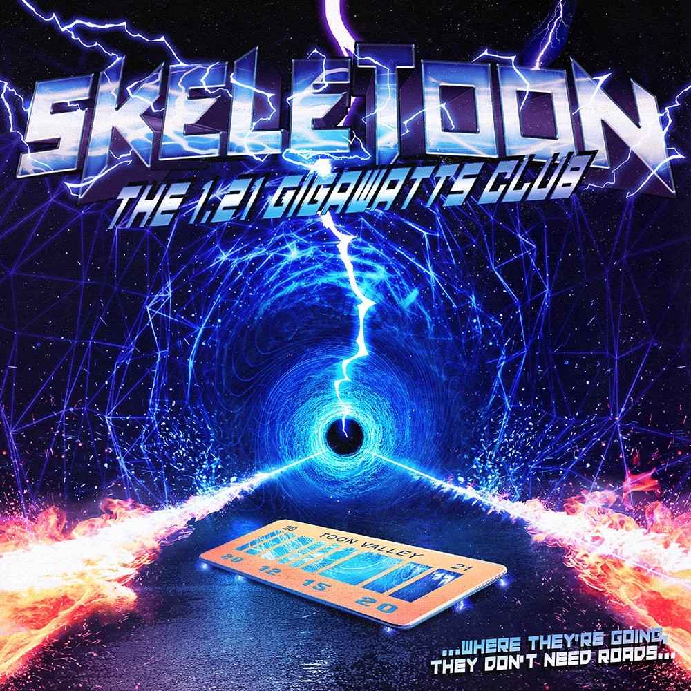 SkeleToon - The 1.21 Gigawatts Club (2021) Cover