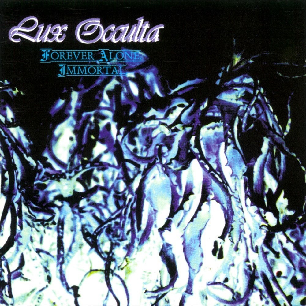 Lux Occulta - Forever Alone Immortal (1996) Cover