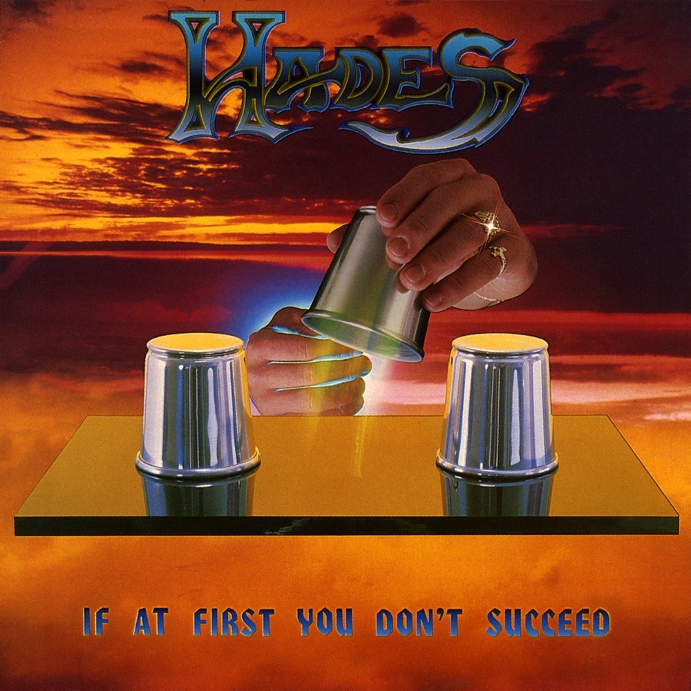 Hades - If at First You Don't Succeed (1988) Cover