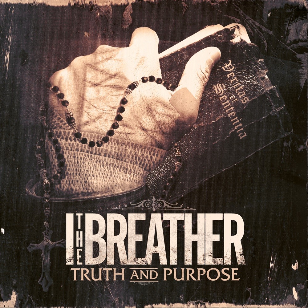 I, the Breather - Truth and Purpose (2012) Cover