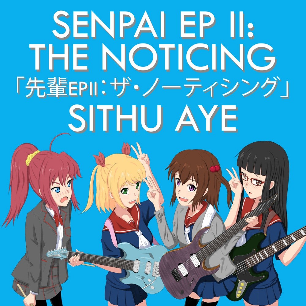 Sithu Aye - Senpai EP II: The Noticing (2017) Cover