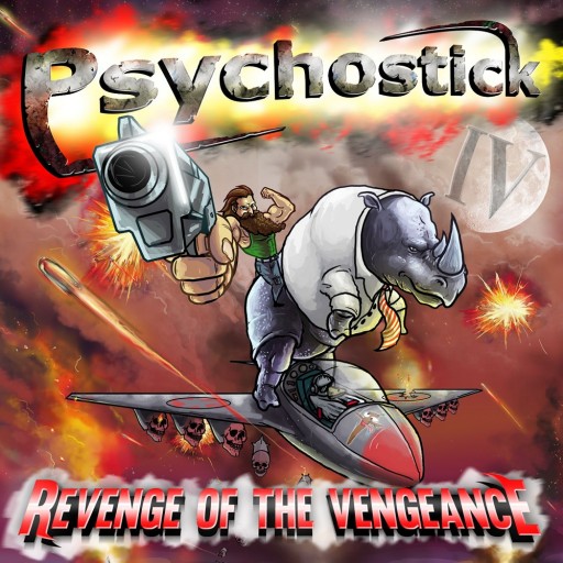 Psychostick - IV: Revenge of the Vengeance 2014