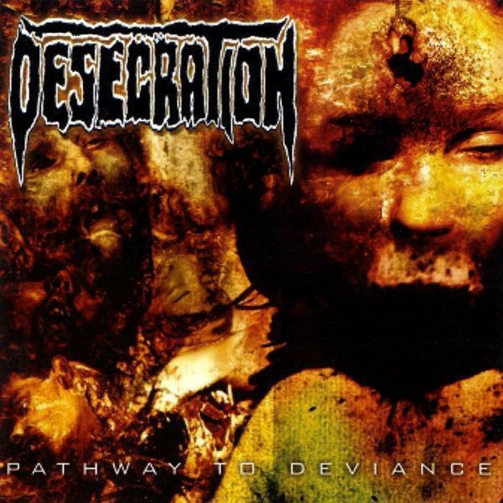 Desecration - Pathway to Deviance (2002) Cover