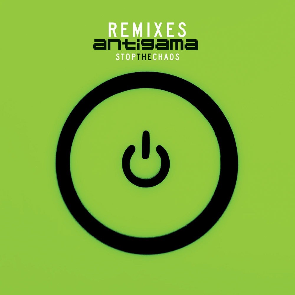 Antigama - Stop the Chaos Remixes (2013) Cover